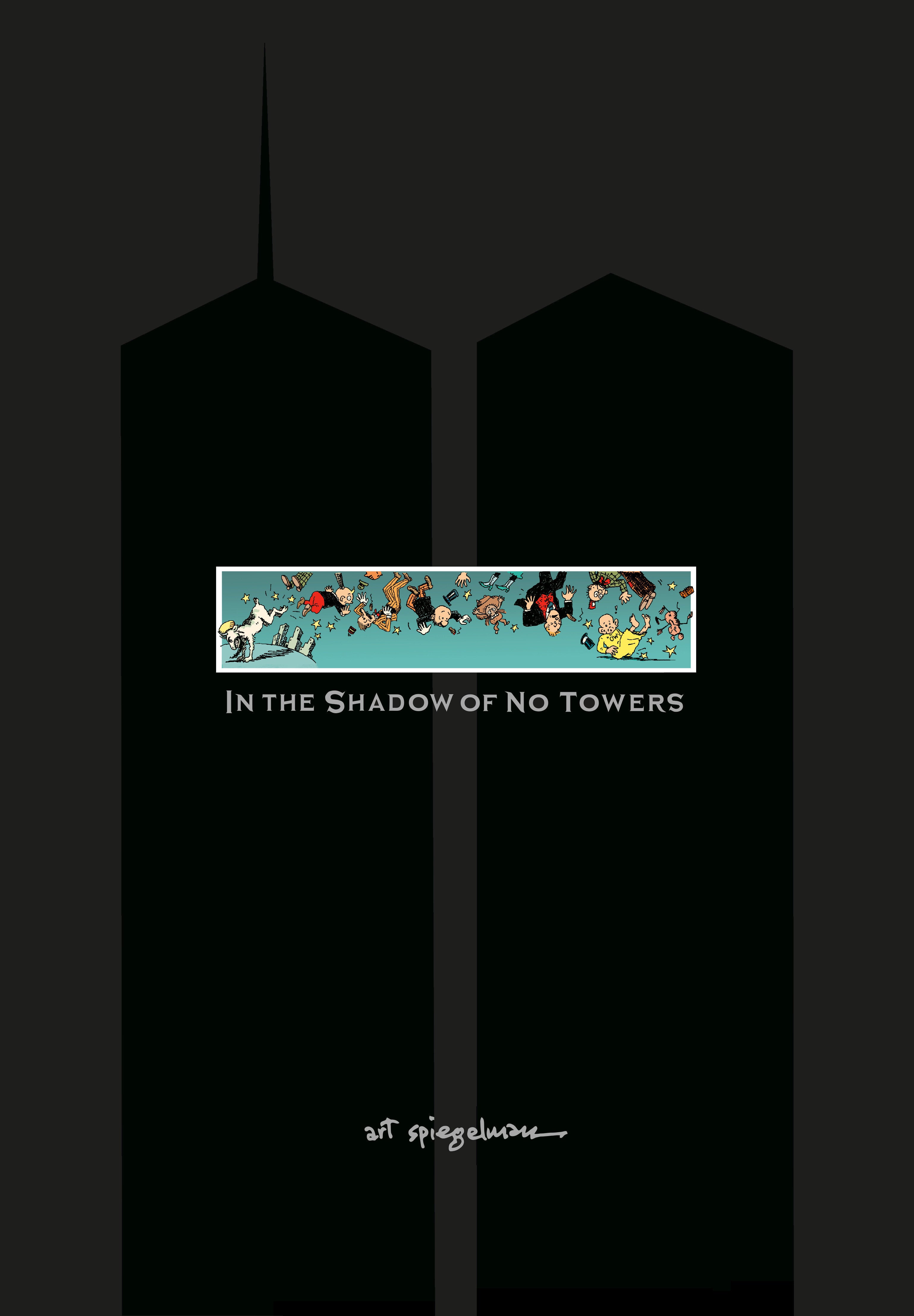 IN THE SHADOW OF NO TOWERS HARDCOVER