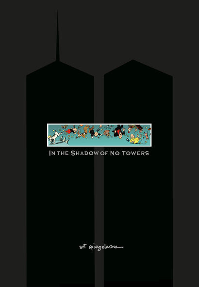 IN THE SHADOW OF NO TOWERS HARDCOVER