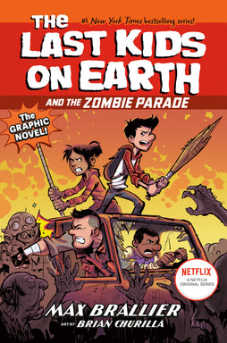 THE LAST KIDS ON EARTH AND THE ZOMBIE PARADE: THE GRAPHIC NOVEL HARDCOVER