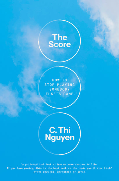 THE SCORE: HOW TO STOP PLAYING SOMEBODY ELSE'S GAME HARDCOVER