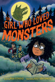 THE GIRL WHO LOVED MONSTERS HARDCOVER
