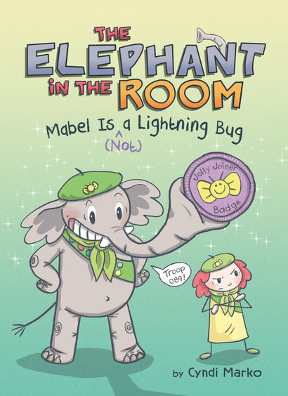 MABEL IS (^NOT) A LIGHTNING BUG: A GRAPHIC NOVEL HARDCOVER