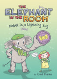 MABEL IS (^NOT) A LIGHTNING BUG: A GRAPHIC NOVEL HARDCOVER