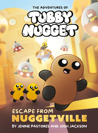 THE ADVENTURES OF TUBBY NUGGET: ESCAPE FROM NUGGETVILLE #1 HARDCOVER