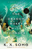 THE DRAGON WAKES WITH THUNDER TRADE PAPERBACK