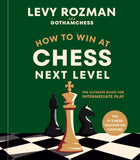 HOW TO WIN AT CHESS, NEXT LEVEL HARDCOVER