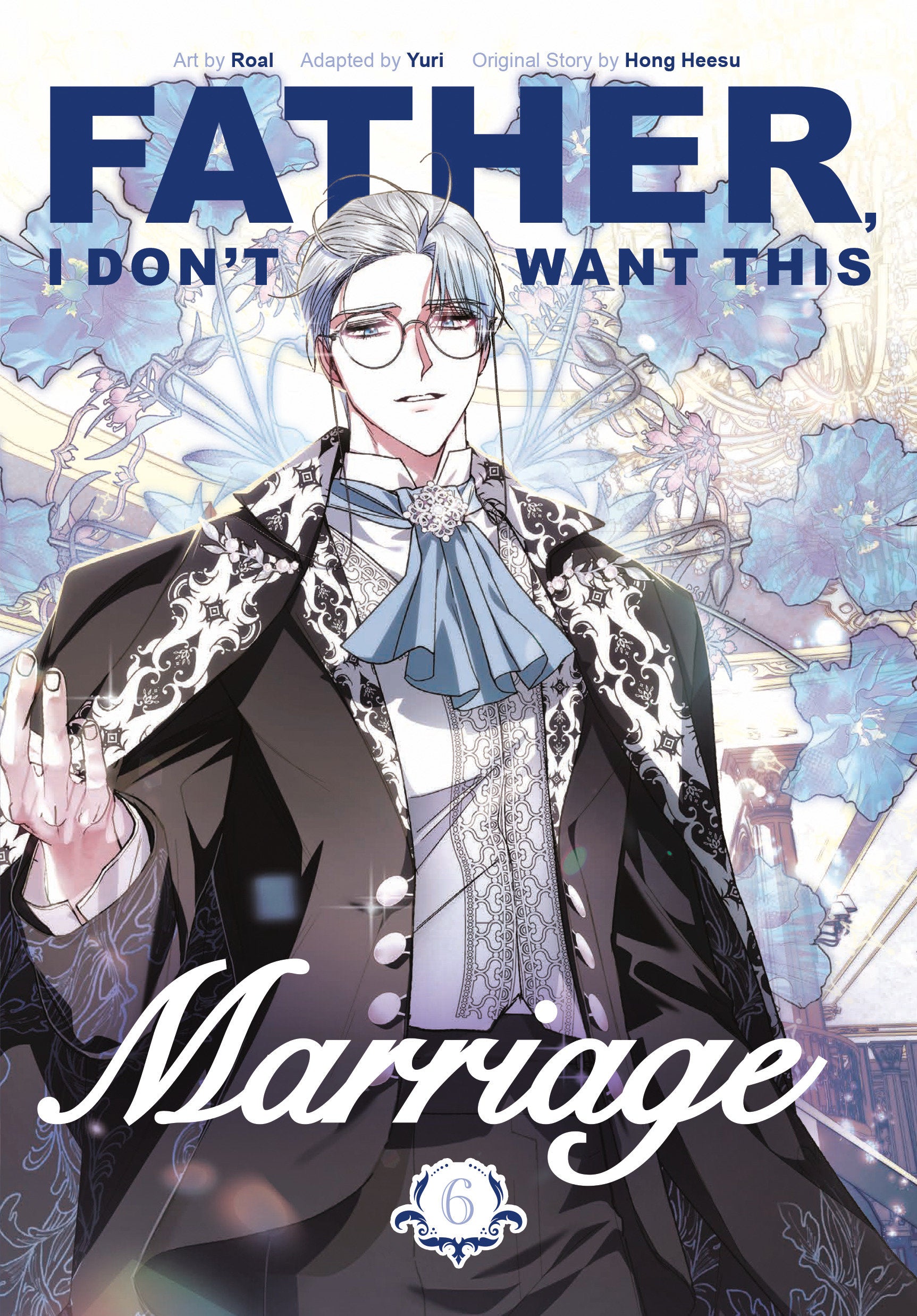 FATHER, I DON'T WANT THIS MARRIAGE, VOLUME 6 TRADE PAPERBACK