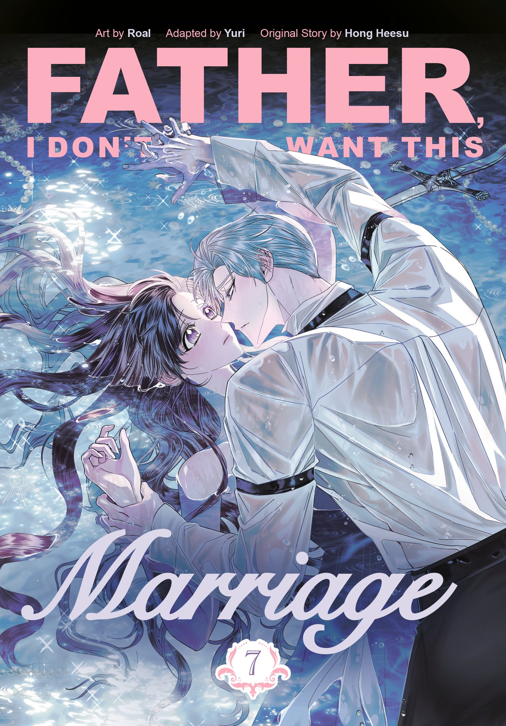 FATHER, I DON'T WANT THIS MARRIAGE, VOLUME 7 TRADE PAPERBACK