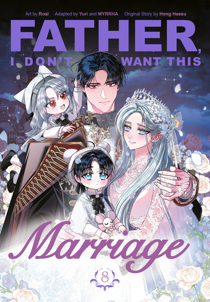 FATHER, I DON'T WANT THIS MARRIAGE, VOLUME 8 TRADE PAPERBACK