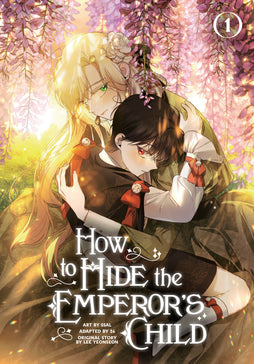 HOW TO HIDE THE EMPEROR'S CHILD, VOLUME 1 TRADE PAPERBACK