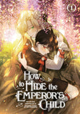 HOW TO HIDE THE EMPEROR'S CHILD, VOLUME 1 TRADE PAPERBACK