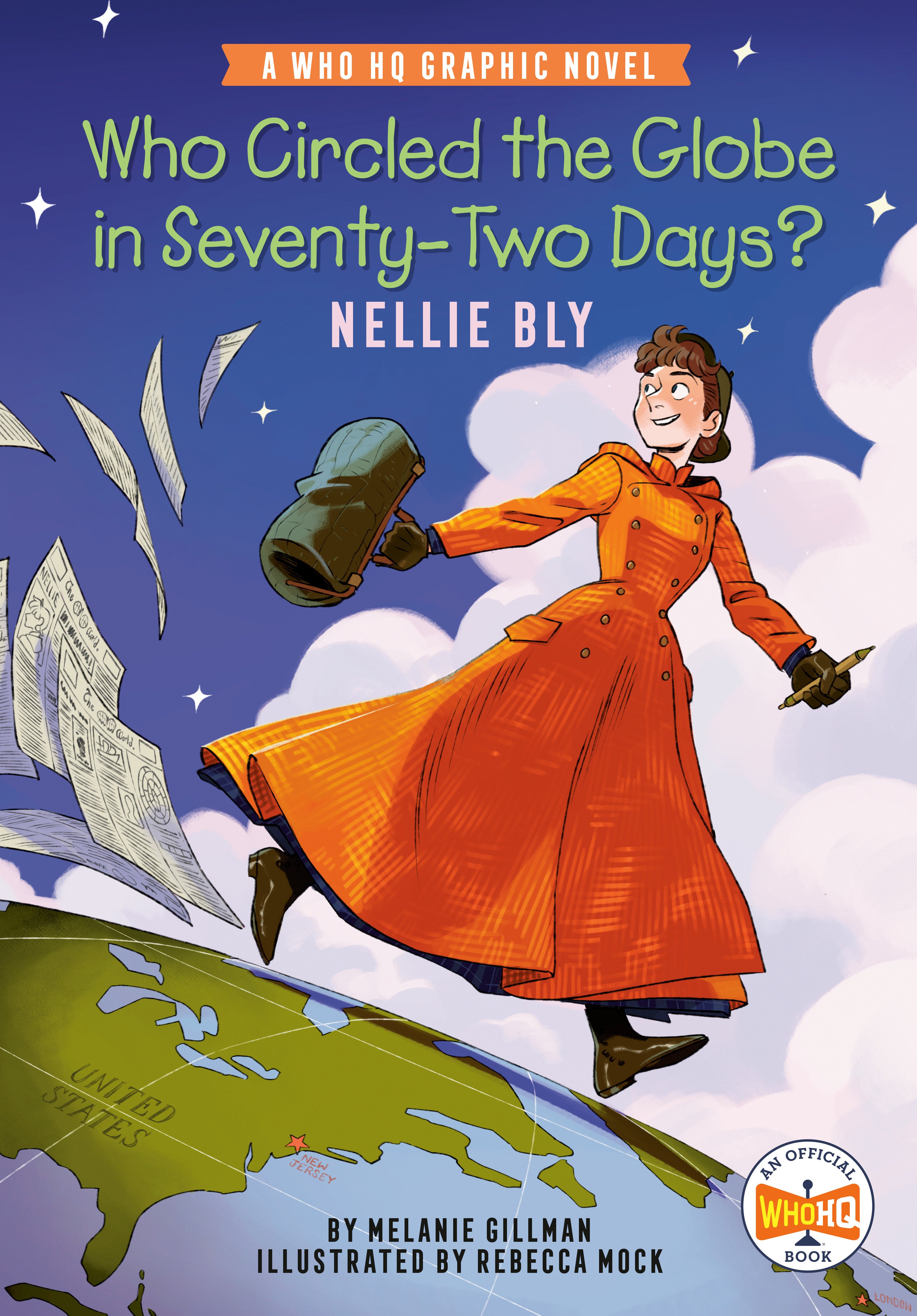 WHO CIRCLED THE GLOBE IN SEVENTY-TWO DAYS? NELLIE BLY HARDCOVER