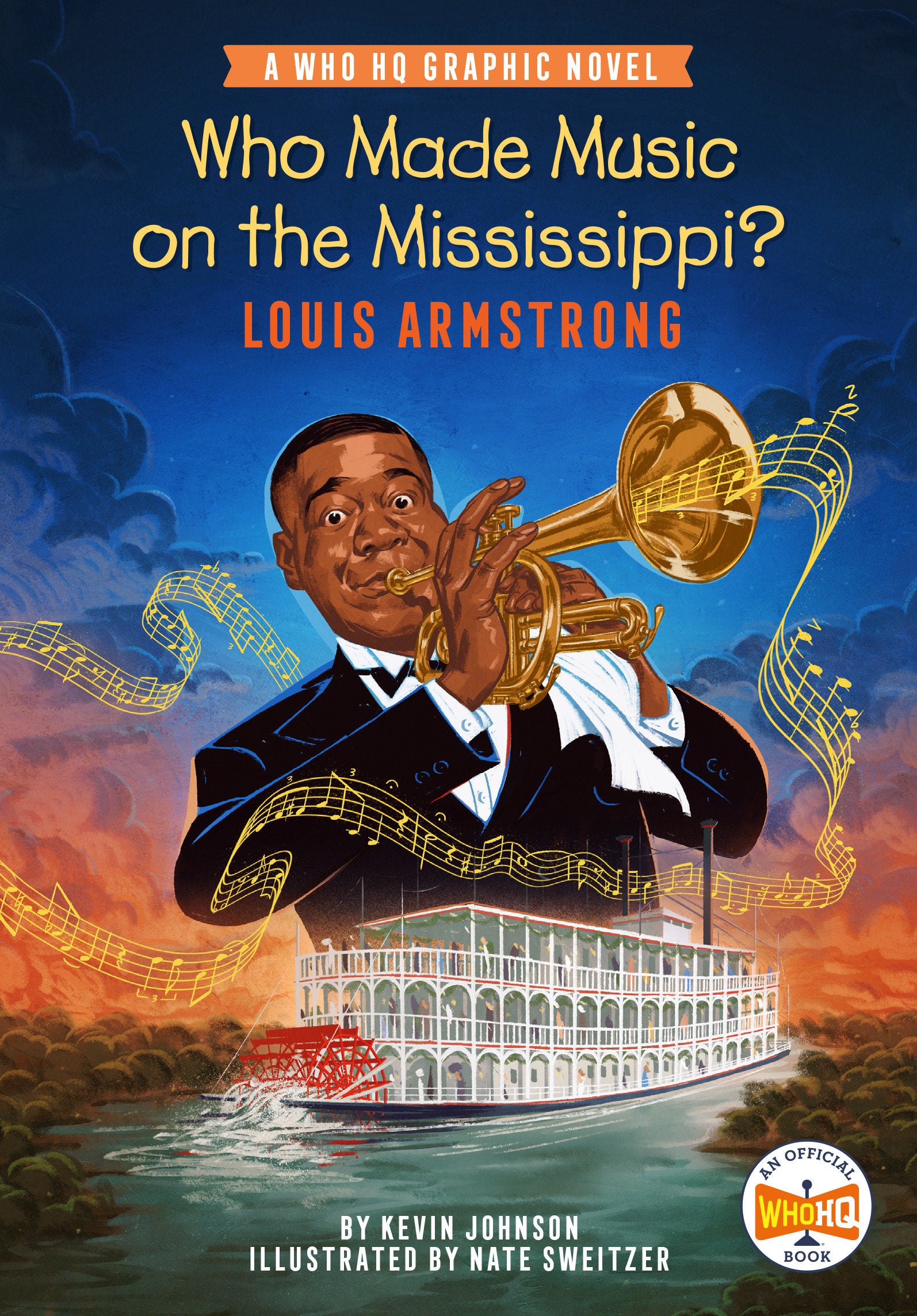 WHO MADE MUSIC ON THE MISSISSIPPI? LOUIS ARMSTRONG HARDCOVER