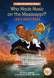WHO MADE MUSIC ON THE MISSISSIPPI? LOUIS ARMSTRONG HARDCOVER