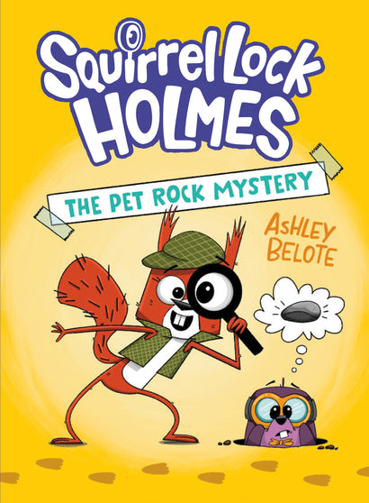 SQUIRREL LOCK HOLMES #1: THE PET ROCK MYSTERY HARDCOVER