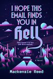 I HOPE THIS EMAIL FINDS YOU IN HELL TRADE PAPERBACK