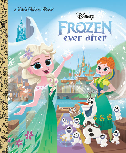 DISNEY FROZEN EVER AFTER LITTLE GOLDEN BOOK