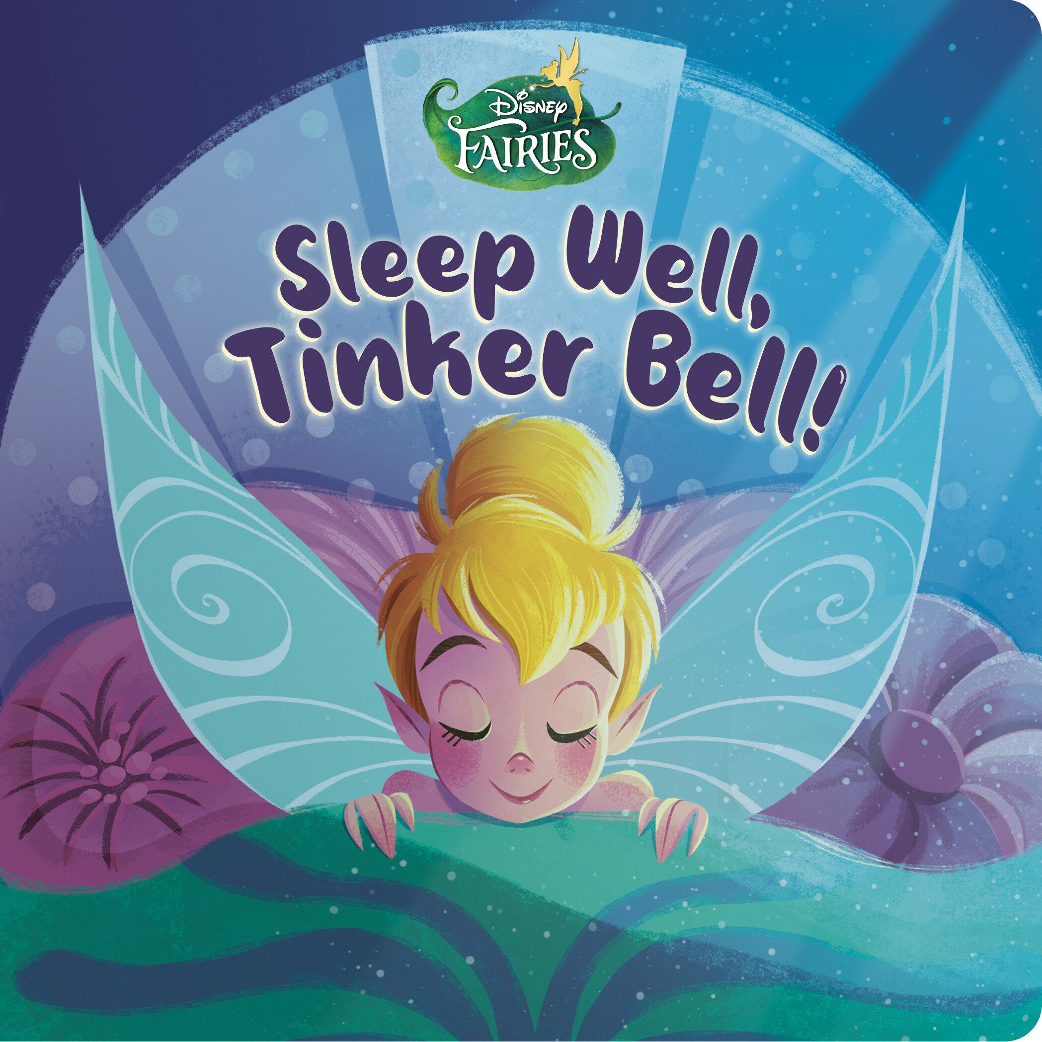 SLEEP WELL, TINKER BELL! (DISNEY FAIRIES) BOARD BOOK