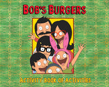 BOB'S BURGERS (TM) ACTIVITY BOOK OF ACTIVITIES TRADE PAPERBACK