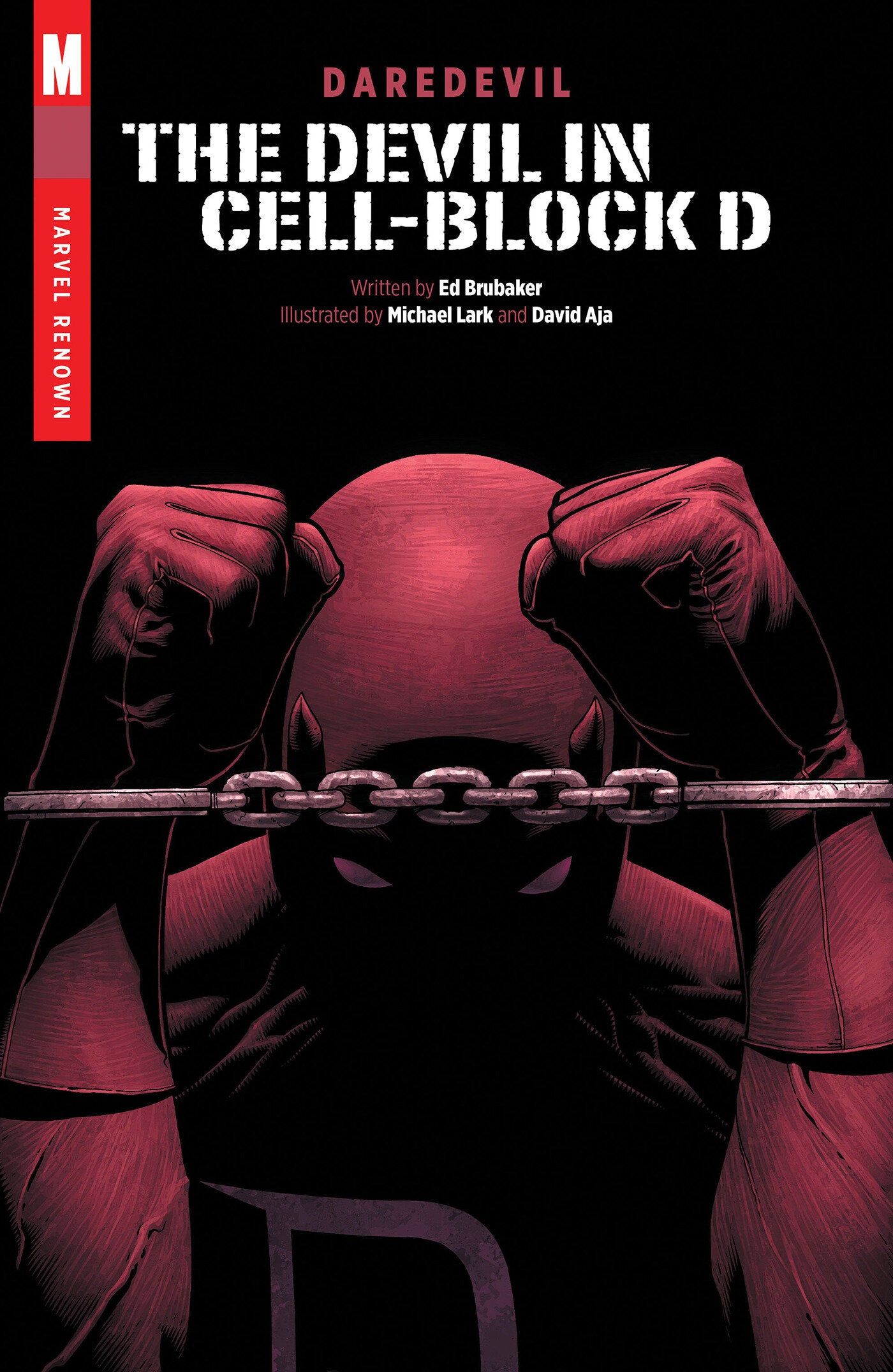 DAREDEVIL: THE DEVIL IN CELL-BLOCK D [MARVEL RENOWN] TRADE PAPERBACK