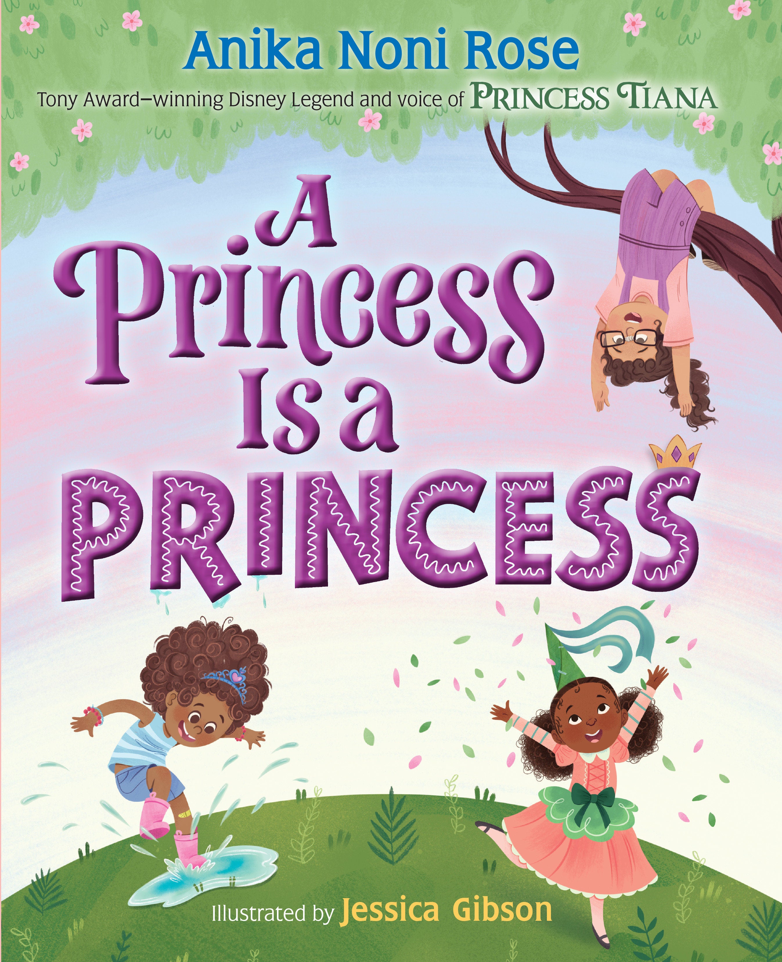 A PRINCESS IS A PRINCESS HARDCOVER