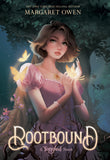 ROOTBOUND: A TANGLED NOVEL HARDCOVER