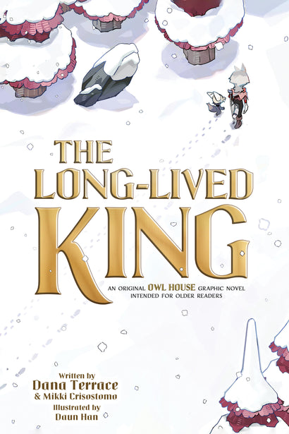 THE LONG-LIVED KING: AN ORIGINAL THE OWL HOUSE GRAPHIC NOVEL TRADE PAPERBACK