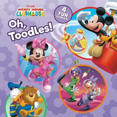 MICKEY MOUSE CLUBHOUSE: OH, TOODLES! HARDCOVER