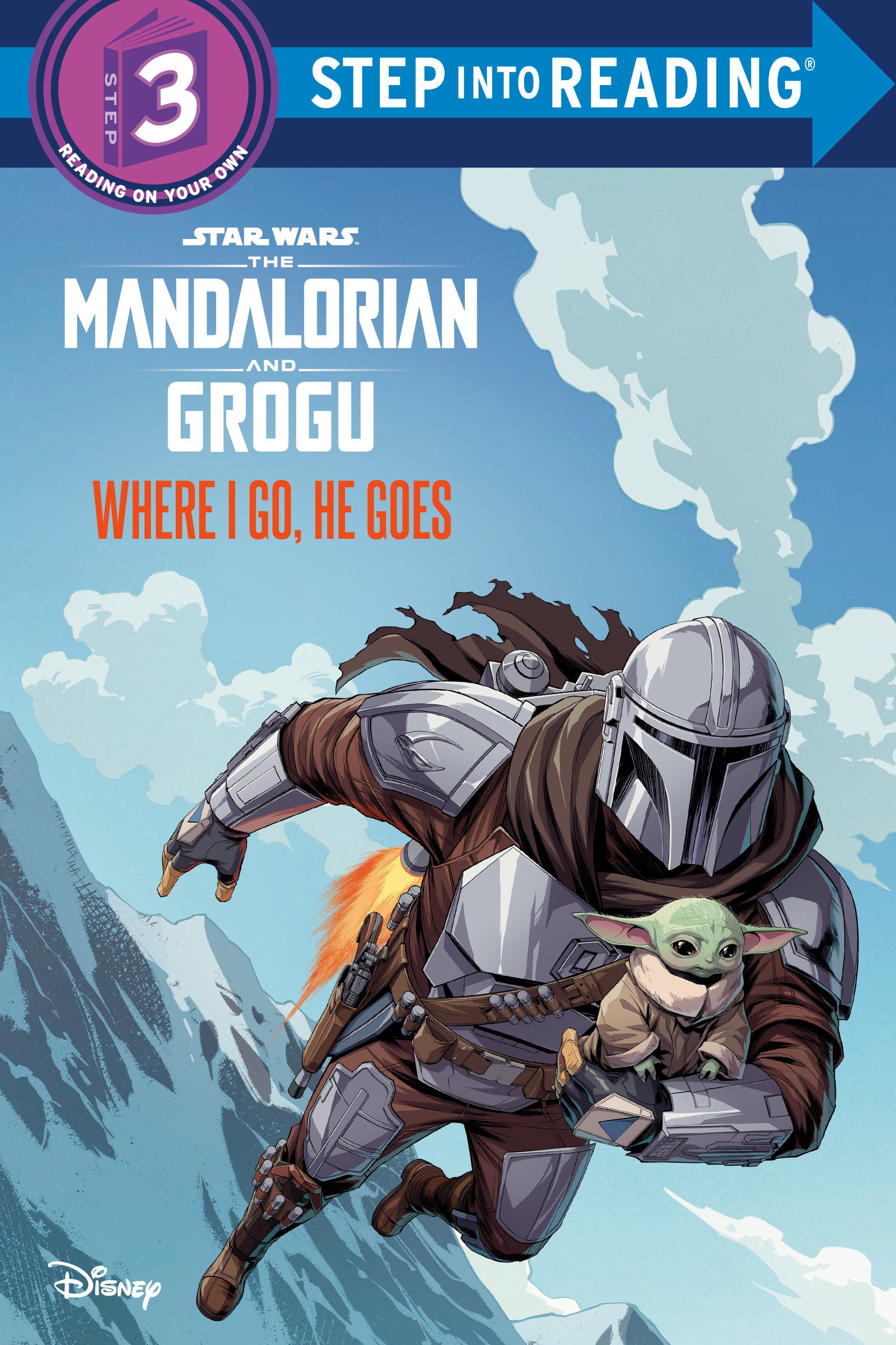 WHERE I GO, HE GOES (STAR WARS: THE MANDALORIAN AND GROGU) TRADE PAPERBACK