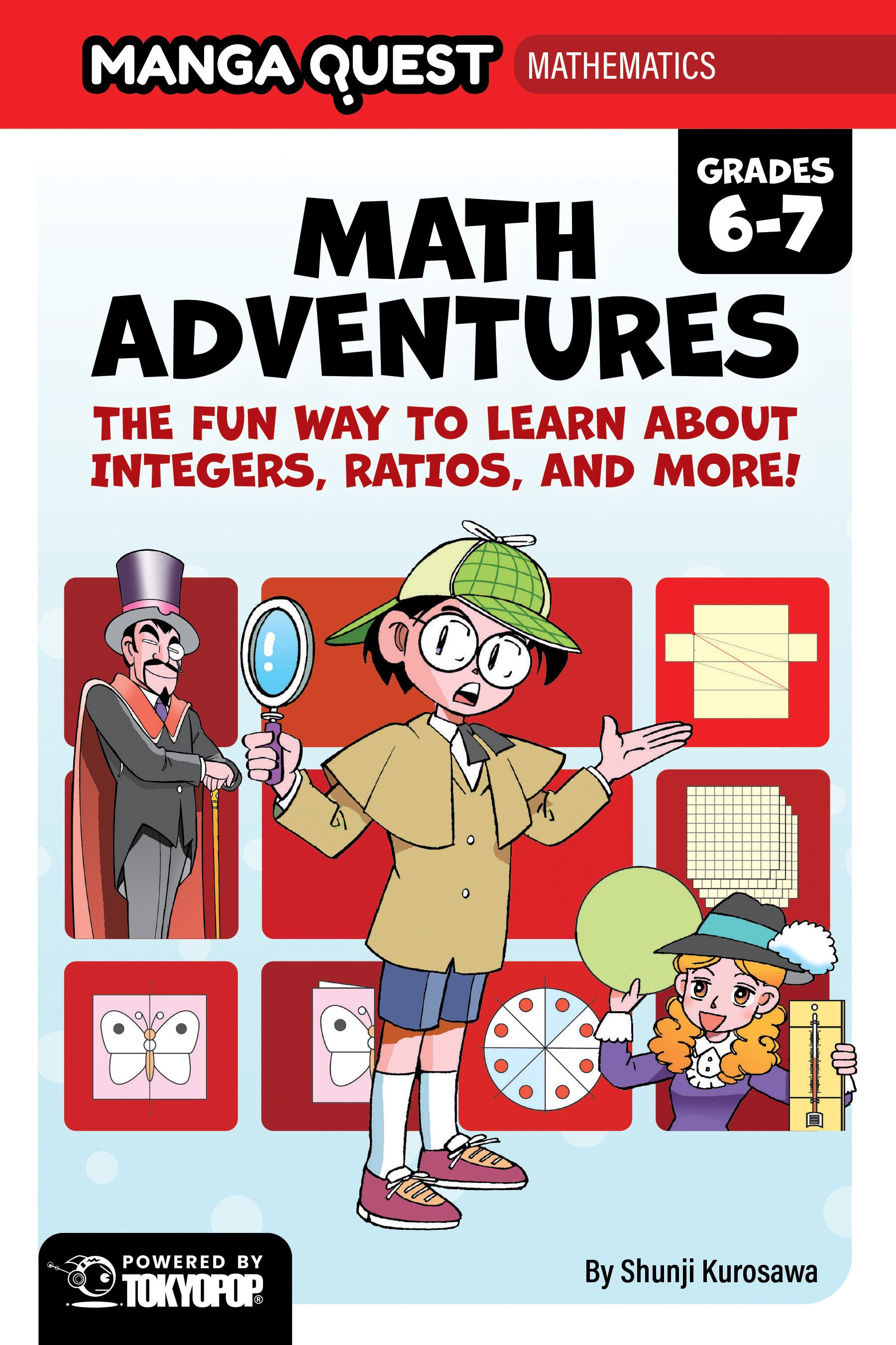 MANGA QUEST MATHEMATICS: MATH ADVENTURES WITH INTEGERS, RATIOS, AND MORE! HARDCOVER