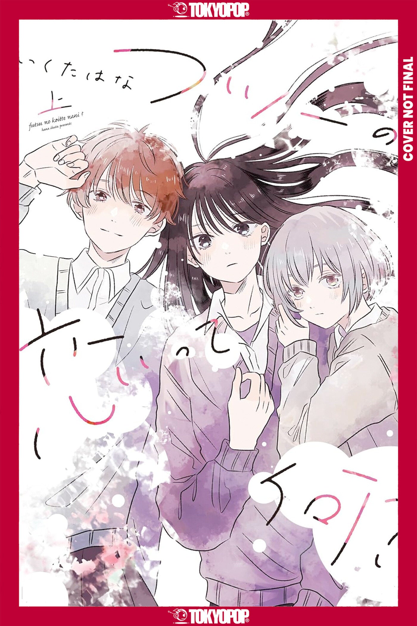 WHAT IS NORMAL LOVE? VOLUME 1