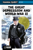 MANGA QUEST HISTORY: THE GREAT DEPRESSION AND WWII (HARDCOVER) HARDCOVER