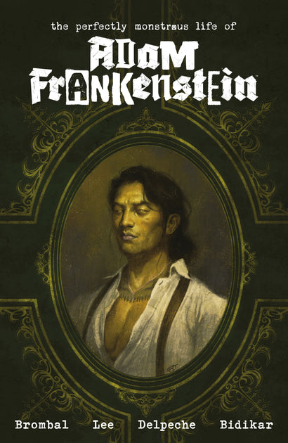 THE PERFECTLY MONSTROUS LIFE OF ADAM FRANKENSTEIN TRADE PAPERBACK