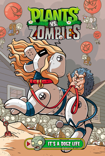 PLANTS VS. ZOMBIES VOLUME 25: IT'S A DOGZ LIFE HARDCOVER