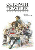 OCTOPATH TRAVELER TRPG RULEBOOK HARDCOVER