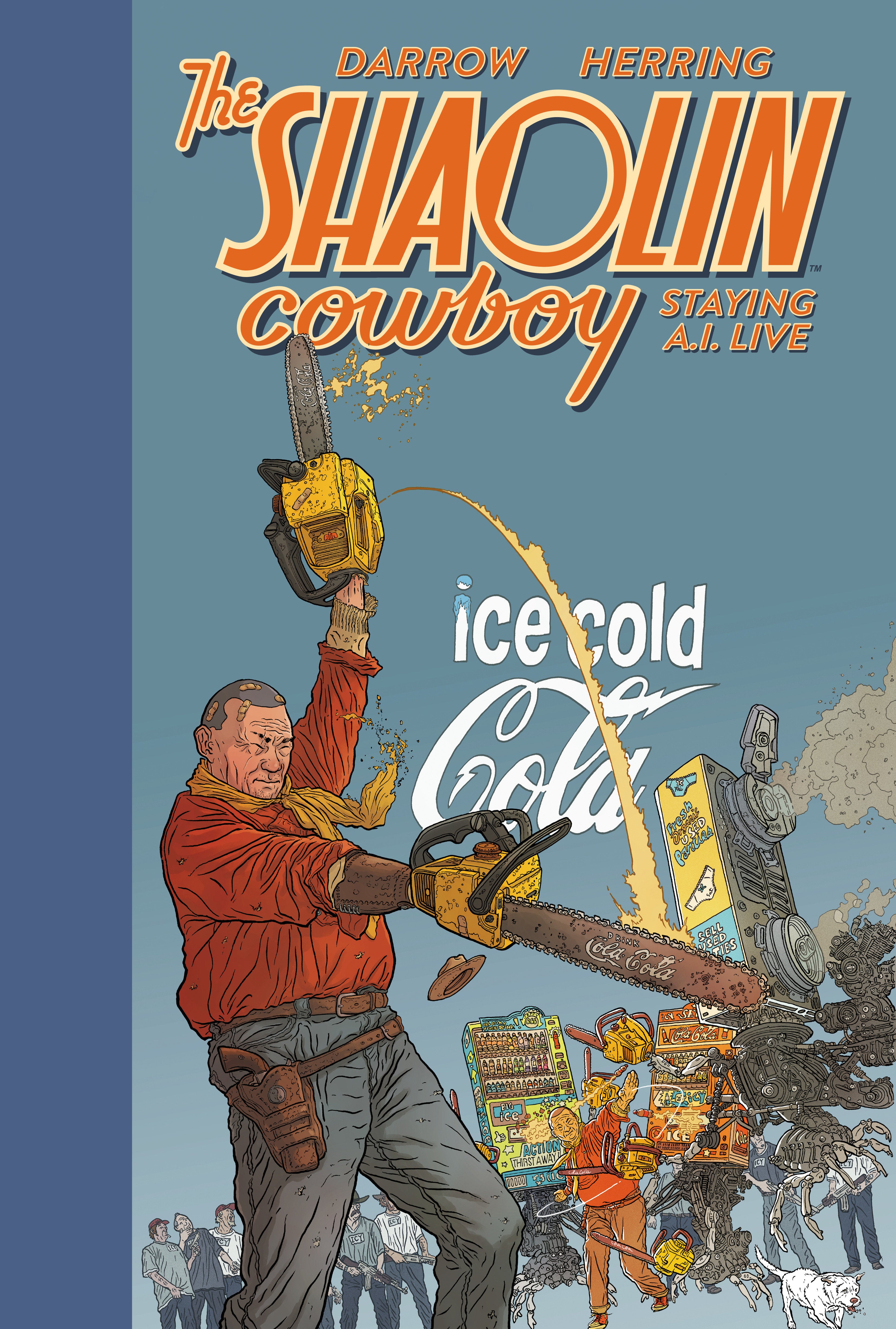 SHAOLIN COWBOY: STAYING A.I.LIVE HARDCOVER