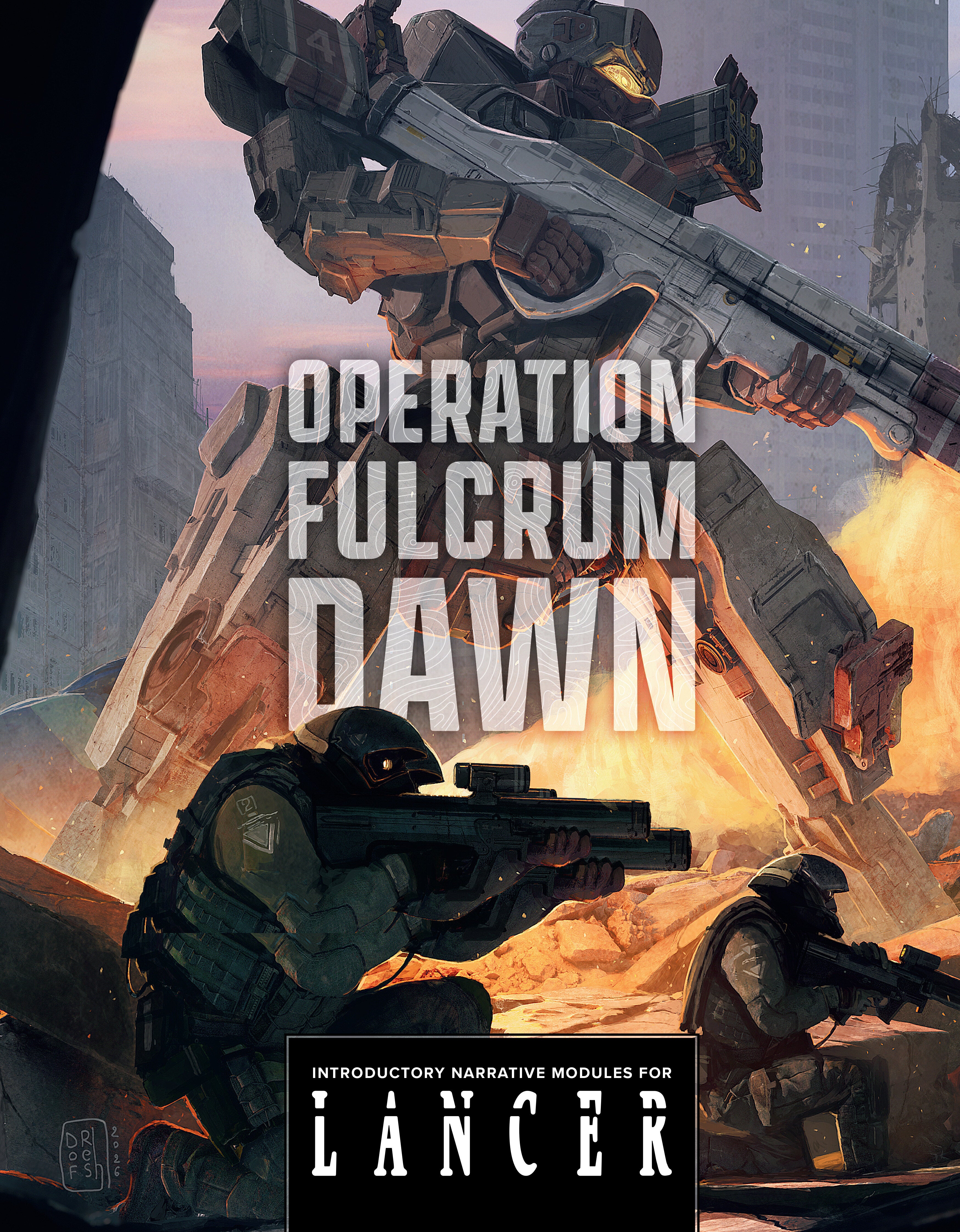 OPERATION FULCRUM DAWN: INTRODUCTORY NARRATIVE MODULES FOR LANCER HARDCOVER