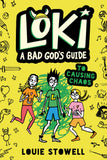 LOKI: A BAD GOD'S GUIDE TO CAUSING CHAOS TRADE PAPERBACK