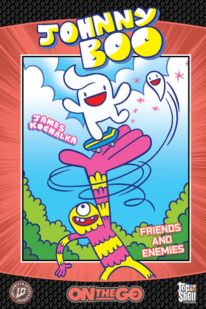 JOHNNY BOO: ON THE GO--FRIENDS AND ENEMIES TRADE PAPERBACK