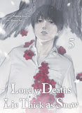 LONELY DEATHS LIE THICK AS SNOW 5