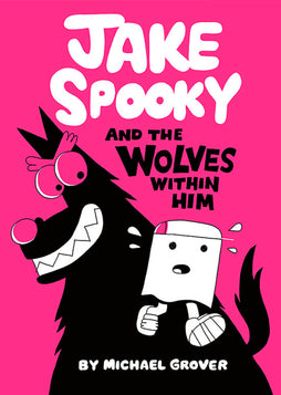 JAKE SPOOKY AND THE WOLVES WITHIN HIM HARDCOVER