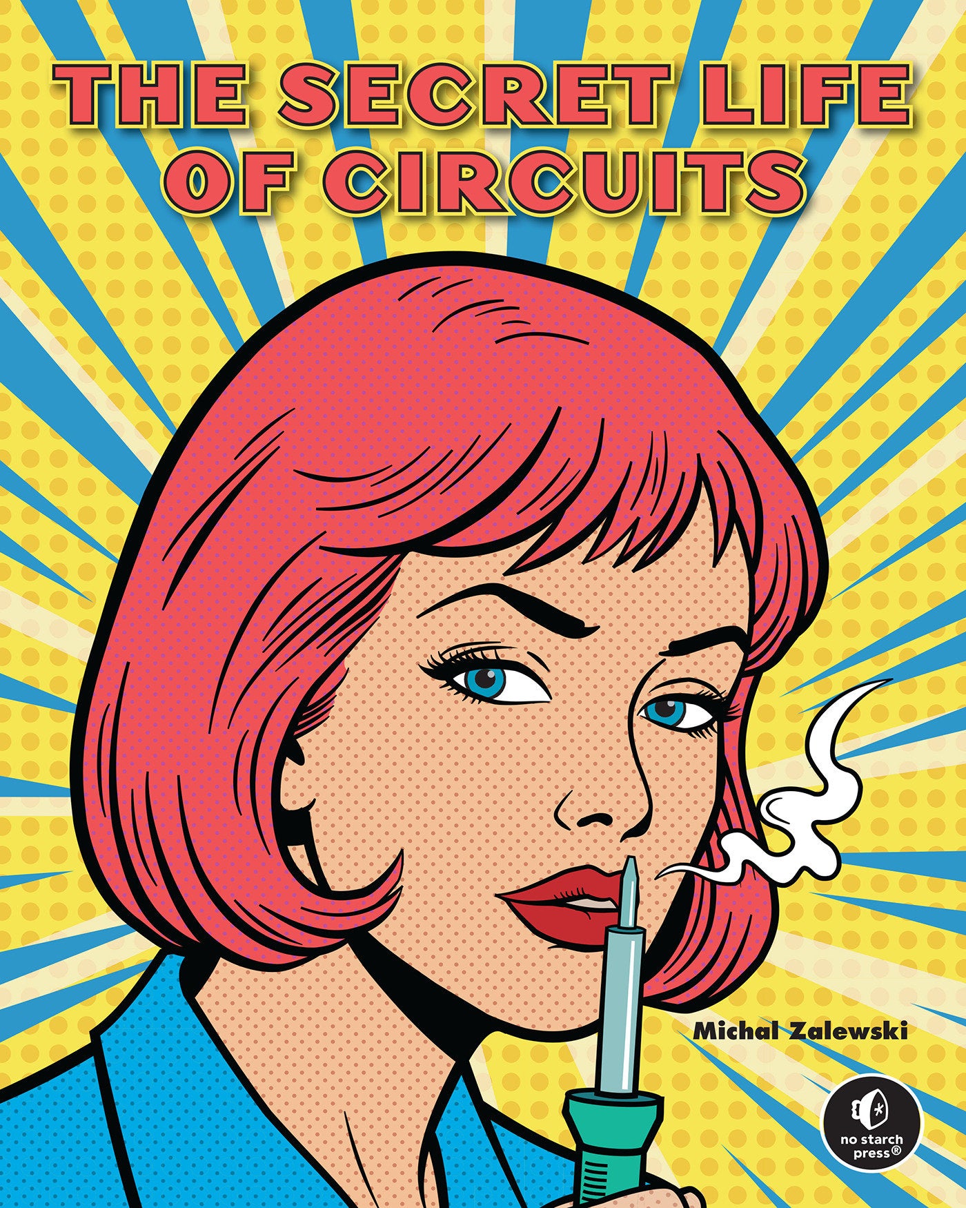 THE SECRET LIFE OF CIRCUITS HARDCOVER