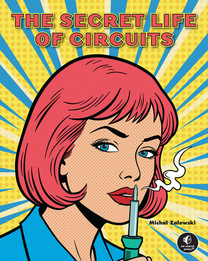 THE SECRET LIFE OF CIRCUITS HARDCOVER