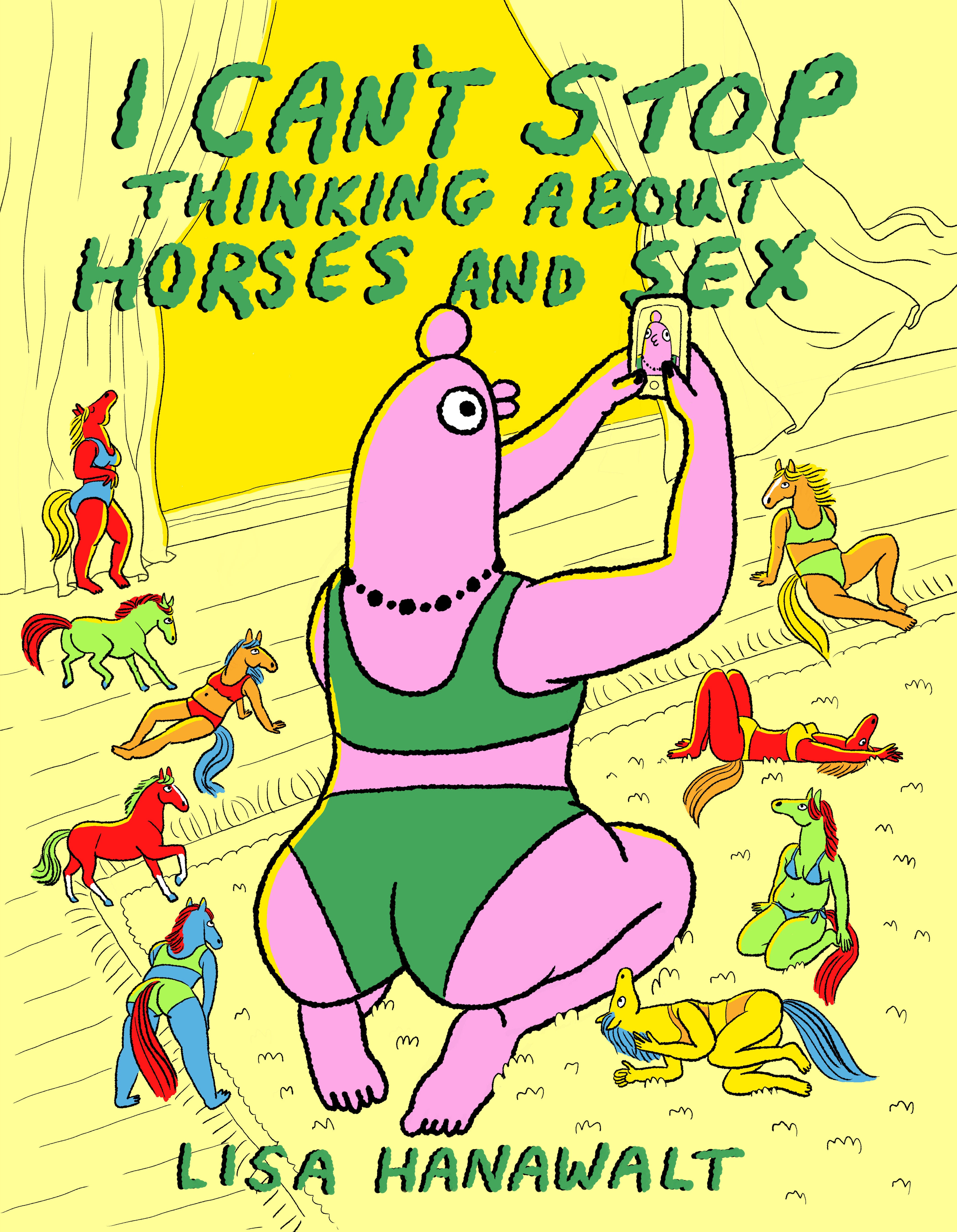 I CAN'T STOP THINKING ABOUT HORSES AND SEX HARDCOVER