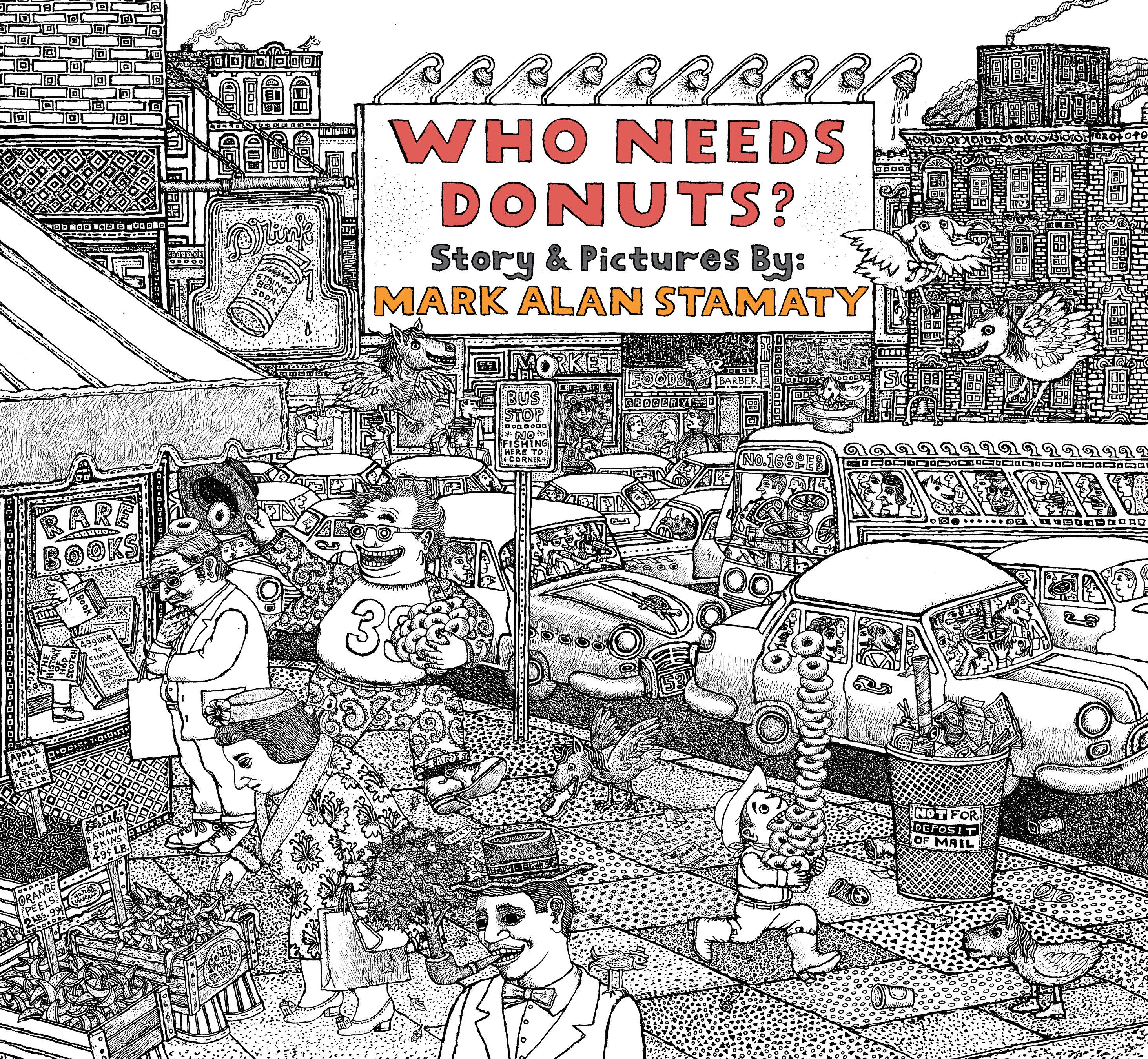 WHO NEEDS DONUTS? HARDCOVER
