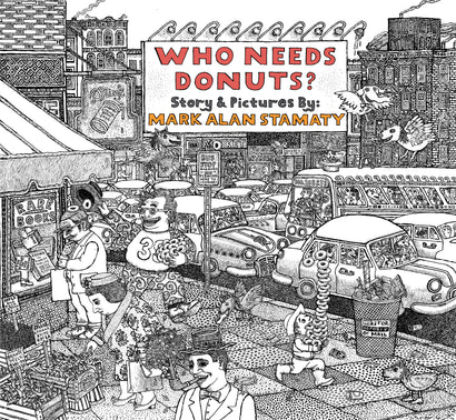 WHO NEEDS DONUTS? HARDCOVER
