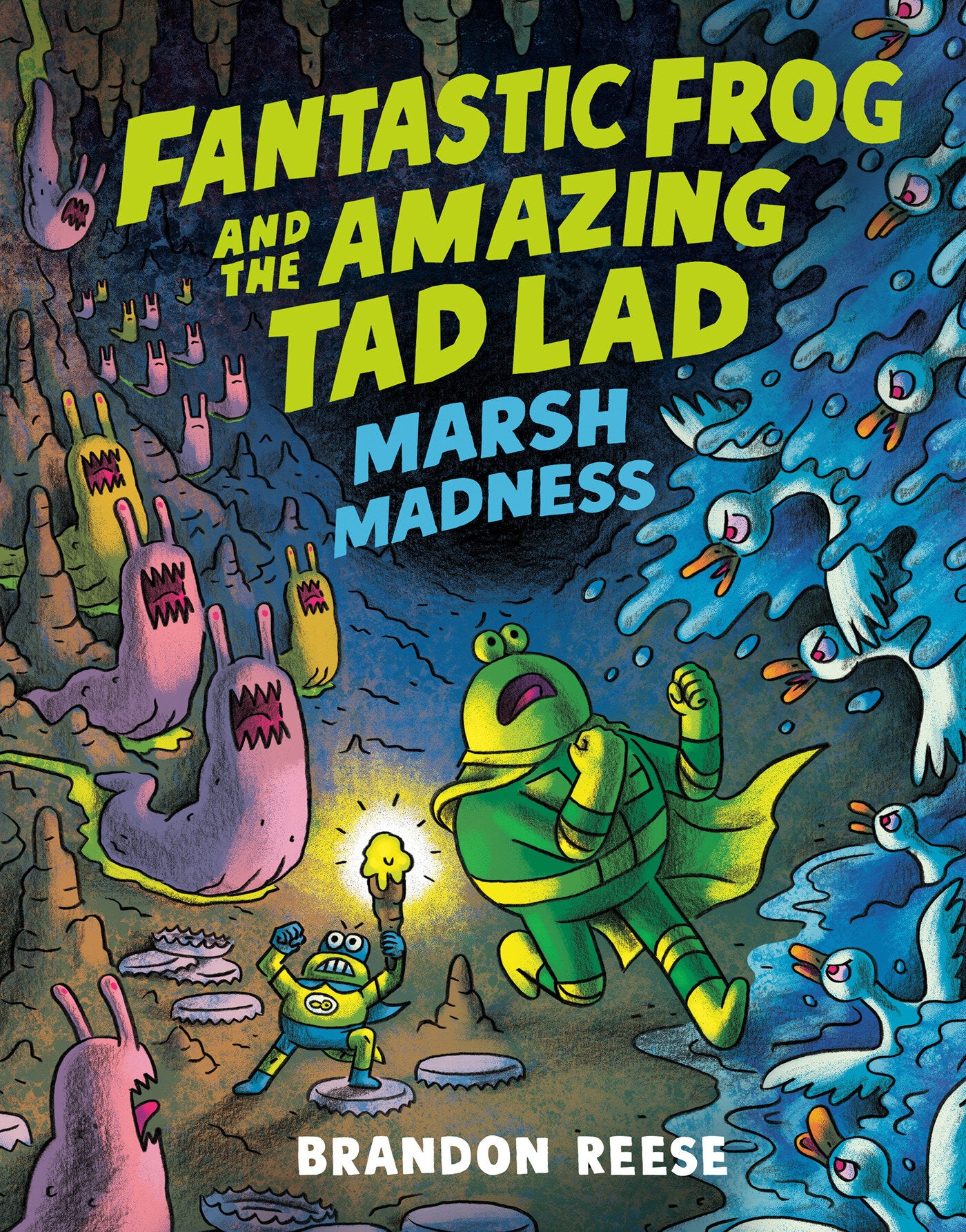 MARSH MADNESS (FANTASTIC FROG AND THE AMAZING TAD LAD, BOOK 2) HARDCOVER