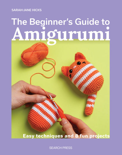 THE BEGINNER’S GUIDE TO AMIGURUMI TRADE PAPERBACK