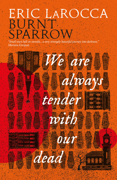WE ARE ALWAYS TENDER WITH OUR DEAD TRADE PAPERBACK