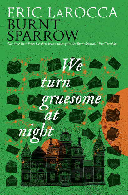WE TURN GRUESOME AT NIGHT HARDCOVER